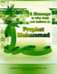 A Message to who does not believe in Prophet Muhammad