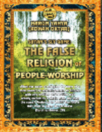 SATAN'S SLY GAME: THE FALSE RELIGION OF PEOPLE-WORSHIP