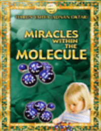 MIRACLES WITHIN THE MOLECULE