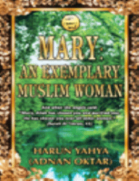 Mary: The Exemplary Muslim Woman