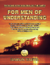 THE SIGNS IN THE HEAVENS AND THE EARTH:FOR MEN OF UNDERSTANDING