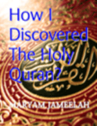 How I Discovered The Holy Quran?