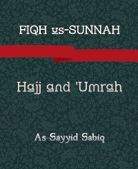 FIQH us-SUNNAH, Hajj and ‘Umrah