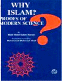 Why Islam: Proofs of Modern Science