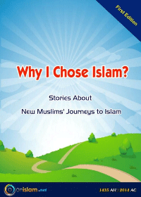 Why I Chose Islam? Stories About New Muslims’ Journeys to Islam​