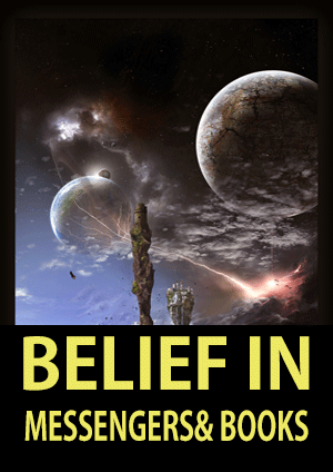 Belief in Messengers and Books