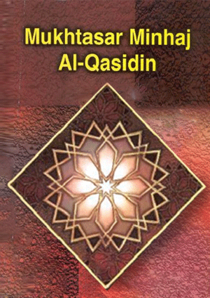 Towards the Hereafter – Mukhtasar Minhaj Al-Qasidin
