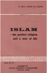 Islam The Prefect Religion And A Way Of Life