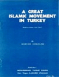 A GREAT ISLAMIC MOVEMENT IN TURKEY