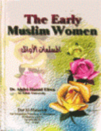 The Early Muslim Women