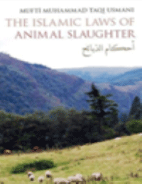 THE ISLAMIC LAWS OF ANIMAL SLAUGHTER