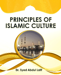 PRINCIPLES OF ISLAMIC CULTURE