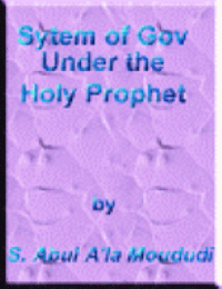 System of Government under the Holy Prophet