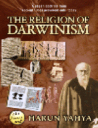 THE RELIGION OF DARWINISM
