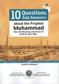Ten Questions and Answers about the Prophet Muhammad