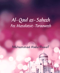 Al-Qaul as-Saheeh Fee Masalatut-Taraaweeh