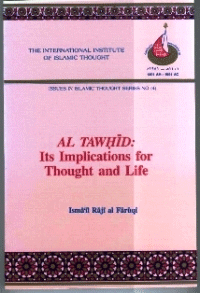 Al Tawhid: Its Implication for Thought and Life