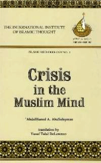 Crisis in the Muslim Mind