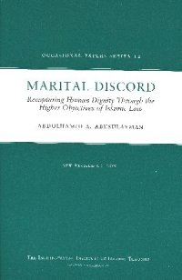 Marital Discord: Recapturing Human Dignity Through the Higher Objectives of Islamic Law