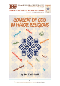 Concept of God in Major Religions
Concept Of GOD in Major Religions
Zakir Naik