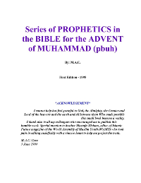 The Prophecies in the Bible for the Advent of Prophet Muhammad
The Prophecies in the Bible for the Advent of prophet Muhammad (pbuh),&quot; by Mr. M.A.C. Cave. This publication documents the various prophecies in the Bible on the advent of Prophet Muhammad (pbuh), as Messenger of Allah (God).
M. A. C. Cave