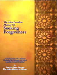 THE MOST EXCELLENT MANNER OF SEEKING FORGIVINESS