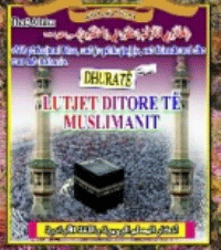 Lutjet ditore të muslimanit
Lutjet ditore të muslimanit Kjo broshurë përmbledh lutjet më të rëndësishme ditore të Ajo përmban lutjet e mëngjesit dhe mbrëmjes
Gazi b. Ali b. Sulltan ed Dagistani