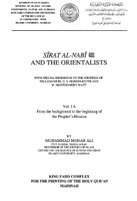 SiRAT AL-NABi AND THE ORIENT ALISTS
MUHAMMAD MOHAR ALI