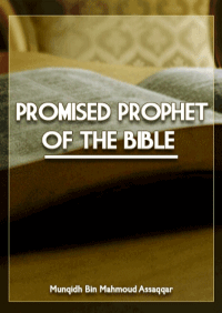 The Promised Prophet of the Bible
Muslims believe that to prove the prophet-hood of Muhammad (PBUH) is one of many essential tasks in their religion; therefore, it is a compulsory duty for Muslims to present this evidence and proof. 
Munqidh Bin Mahmoud Assaqqar