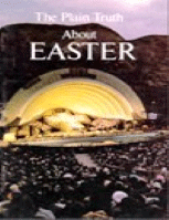 The Plain Truth About Easter
Herbert W. Armstrong