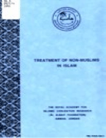 TREATMENT OF NON- MUSLIMS IN ISLAM
THE ROYAL ACADEMY FOR ISLAMIC CIVILIZATION RESEARCH (AL ALBAIT FOUNDATIONS)