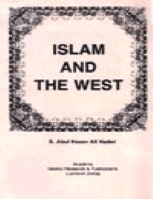ISLAM AND THE WEST
S. Abul Hasan Ali Nadwi