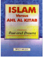 Islam Versus Ahl Al-Kitab Past and Present
MARYAM JAMEELAH