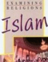 Examining Religions: Islam