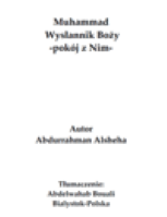 Muhammad Wysłannik Boży pokój z Nim
Abdurrahmaan al-Sheha
