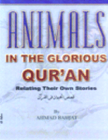 Animals in the Glorious Qur&#039;an Relating Their Own Stories
Animals in the Glorious Qur&#039;an    Relating Their Own Stories
Ahmad Bahjat
