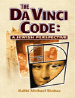 The Da Vinci Code: A Jewish Perspective
Rabbi Michael Skobac