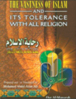 The Vastness of Islam and its Tolerance with all Religion
The Qur&#039;an is a universal teaching which means the human being wherever he is and to whatever race he belongs. Constantly calling to reason, to the good sense and to the noble feelings. 
Mohamed Abdel Azim Aly