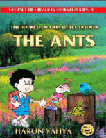 THE WORLD OF OUR LITTLE FRIENDS : THE ANTS
Harun Yahya