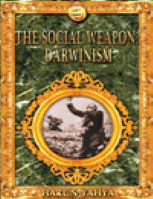 THE SOCIAL WEAPON:DARWINISM
Harun Yahya