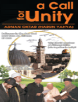 A CALL FOR UNITY
Harun Yahya