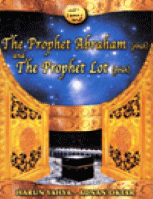 THE PROPHER ABRAHAM (PBUH) AND THE PROPHET LOT
Harun Yahya