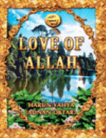 LOVE OF ALLAH
Harun Yahya