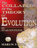 THE COLLAPSE OF THE THEORY OF EVOLUTION IN 20 QUESTIONS
Harun Yahya
