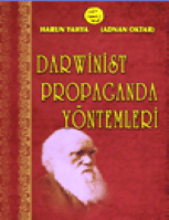 Darwinist Propaganda Yöntemleri
Darwinist Propaganda Techniques
Harun Yahya