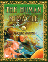 THE HUMAN MIRACLE
Harun Yahya