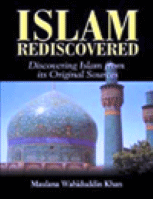 Islam Rediscovered
Wahiduddin Khan 