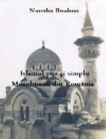 Islamul pur si simplu – Musulmanii din Romania