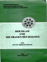 DER ISLAM UND DIE FRAGEN DES DIALOGS