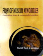 Fiqh of Muslim Minorities
Sheikh Yusuf AI-Qaradawi